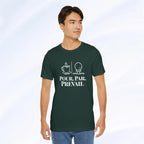 Pour. Par. Prevail. Tee Printify