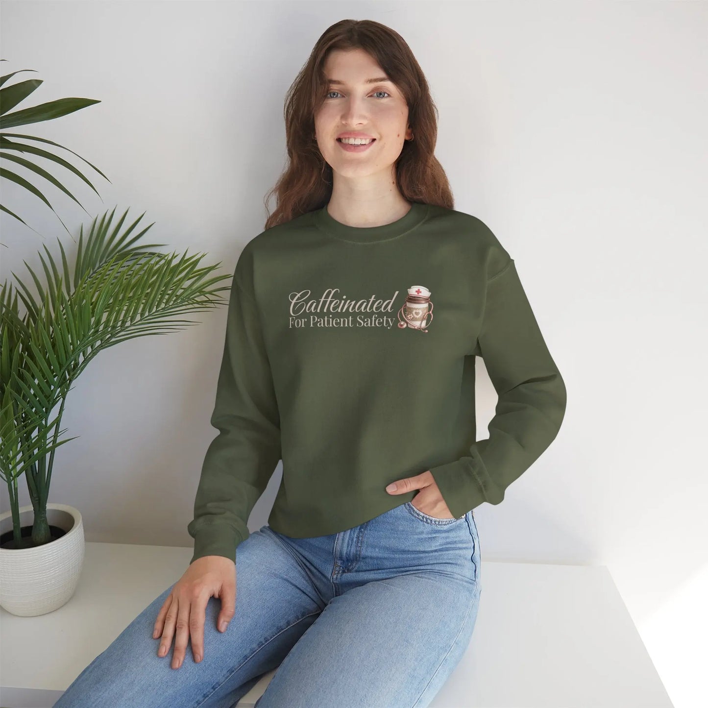 Caffeinated for Patient Safety Sweatshirt Printify