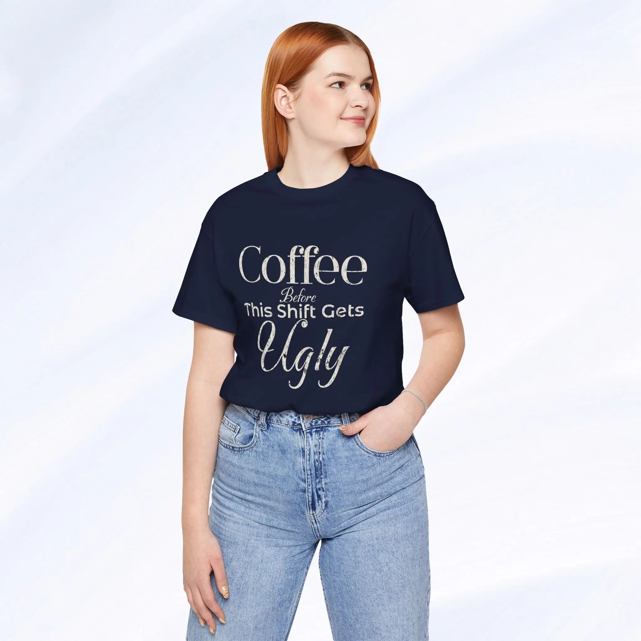 Coffee Before This Shift Gets Ugly Tee Printify
