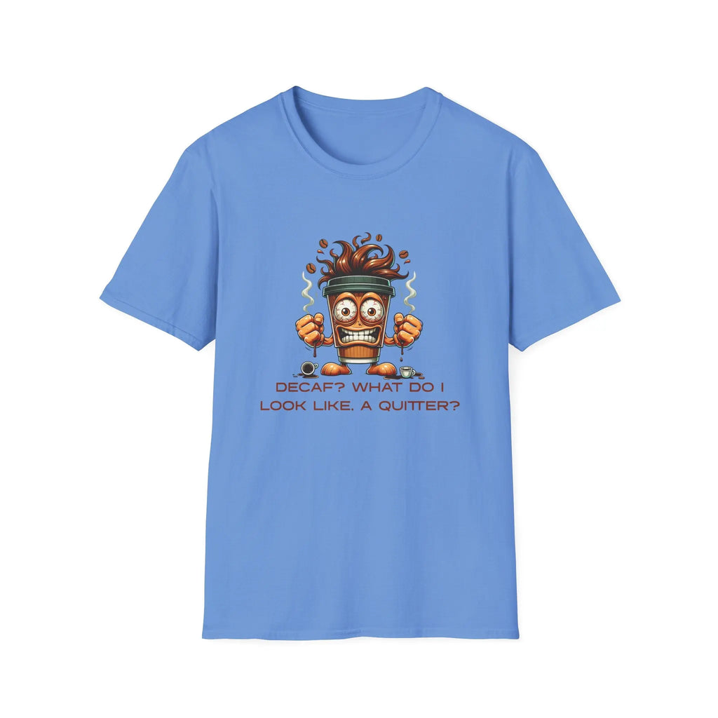 Decaf Quitter T-Shirt Printify