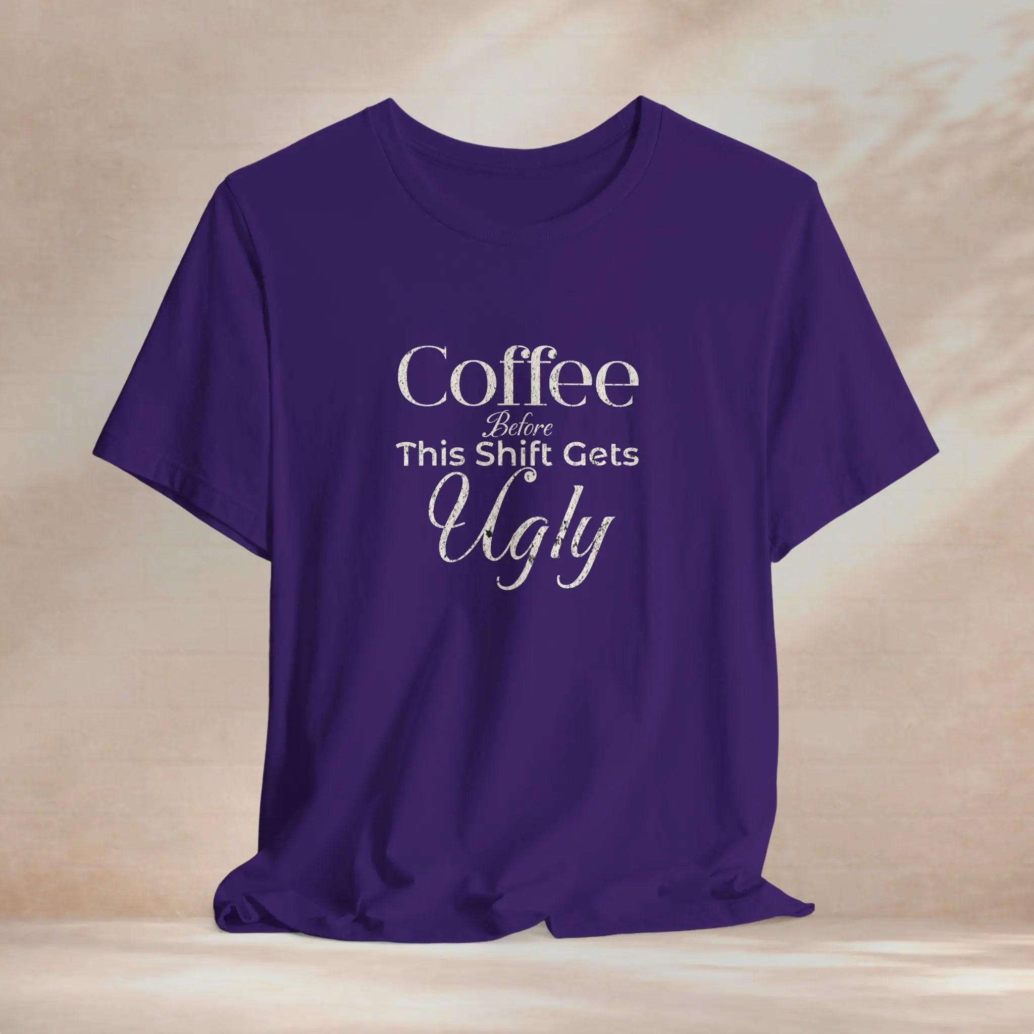 Coffee Before This Gets Ugly Tee Printify