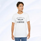 Thou Shalt Not Speak Coffee T-Shirt Printify