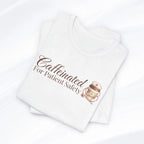 Caffeinated For Patient Safety Tee Printify