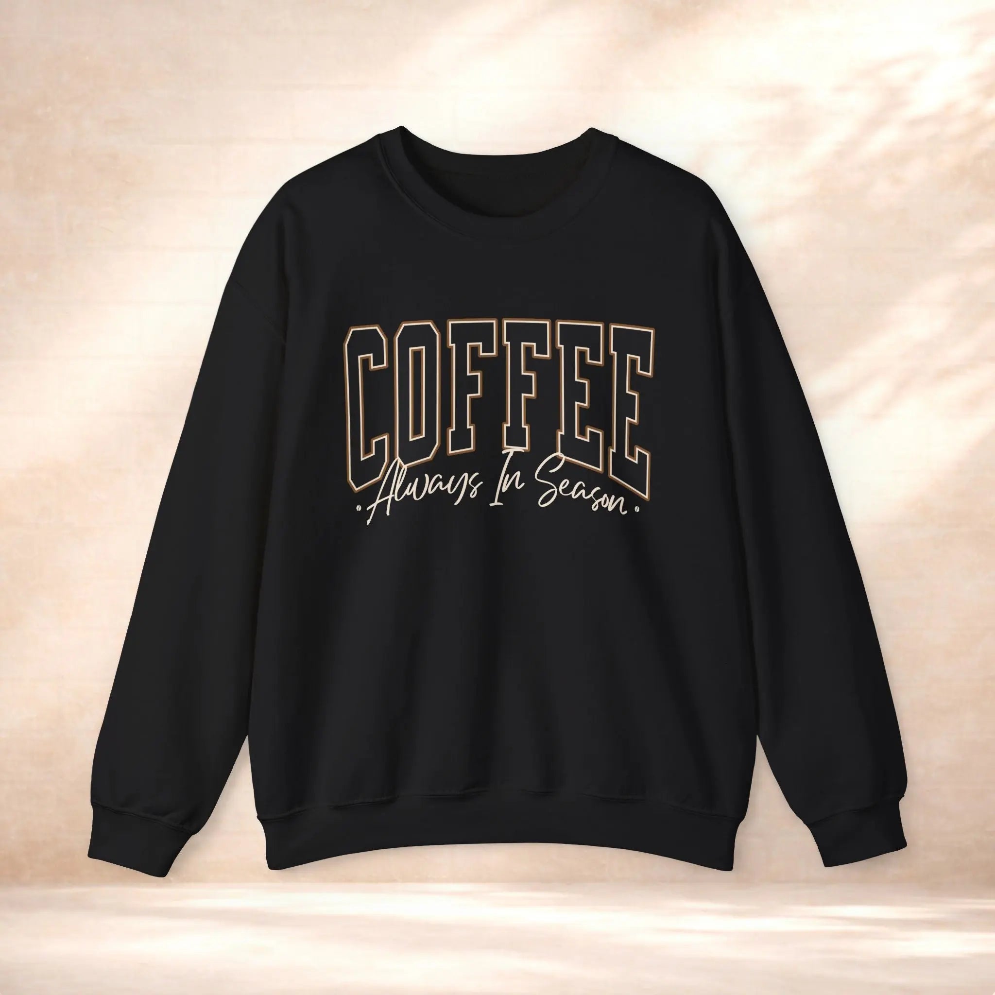 Coffee Always In Season Sweatshirt