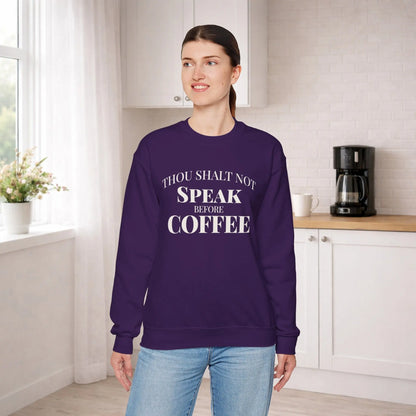 Speak Before Coffee Sweatshirt Printify