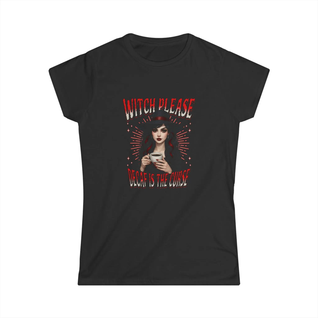 Witch Please T-Shirt – Decaf Is the Real Curse Funny Halloween Tee Printify
