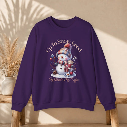 Copy of Copy of Up To Snow Good Sweatshirt