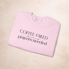 Coffee Failed Sweatshirt Printify