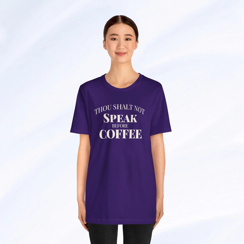 Thou Shalt Not Speak Coffee T-Shirt Printify
