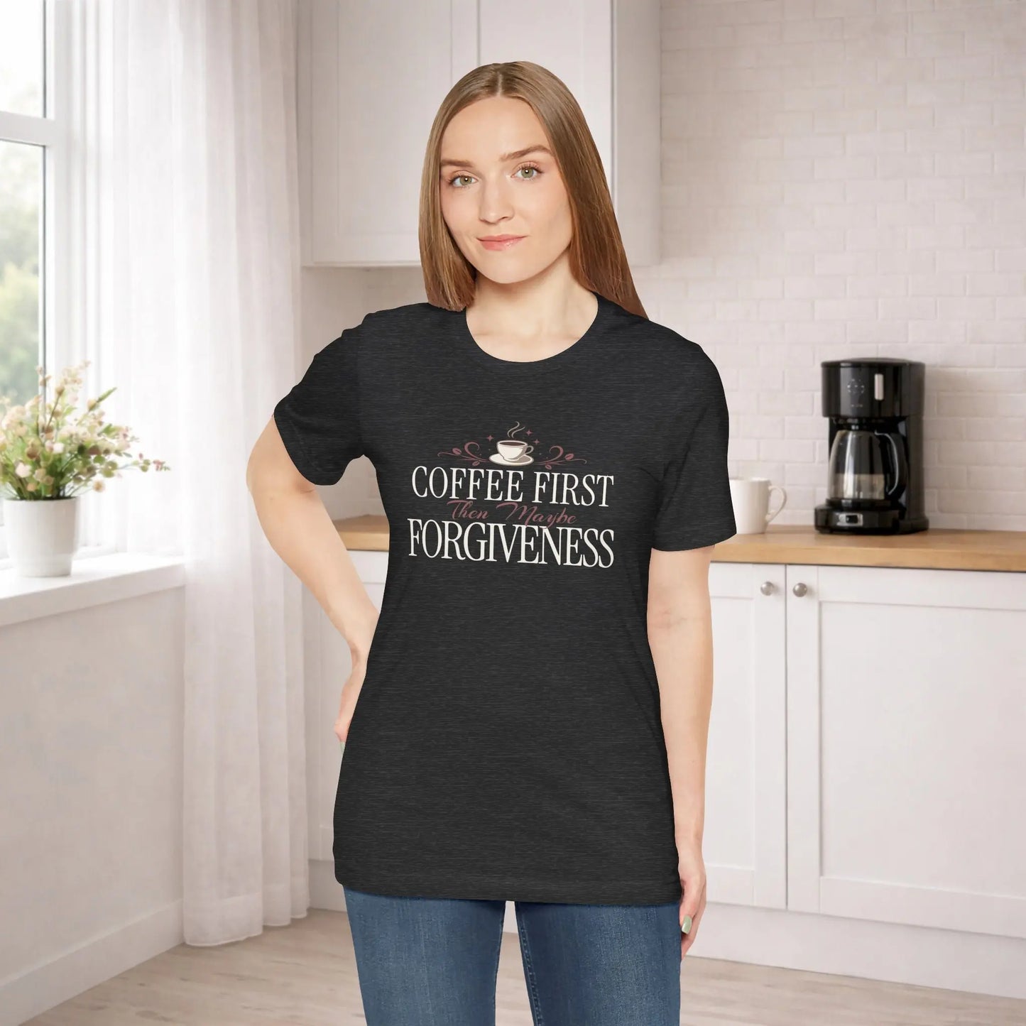 Coffee First Then Forgiveness T-Shirt Printify