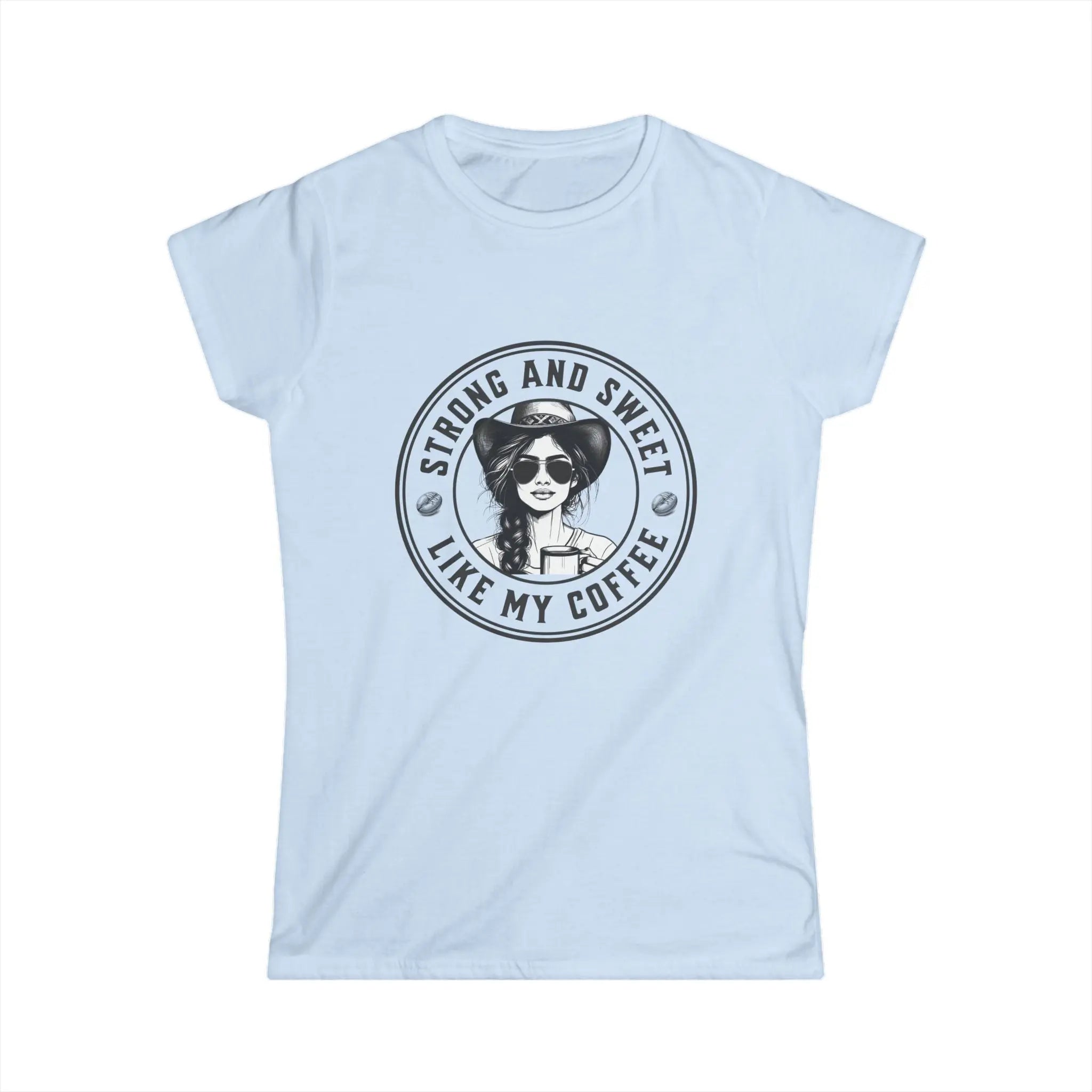 Strong And Sweet Tshirt - Cowgirl Drinking Coffee Like My Coffee Design Printify