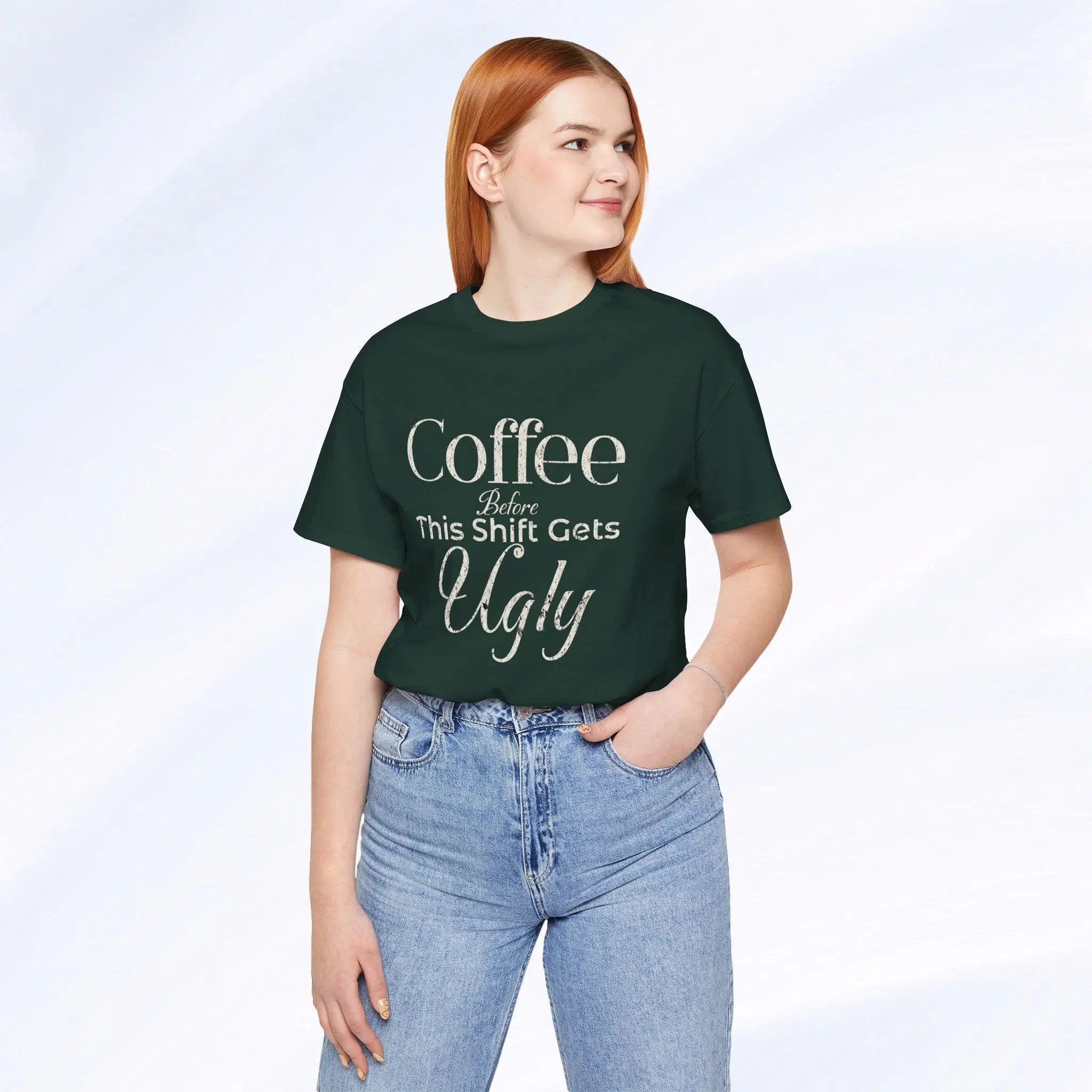 Coffee Before This Shift Gets Ugly Tee Printify