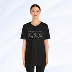 Pray For Me Tee Printify