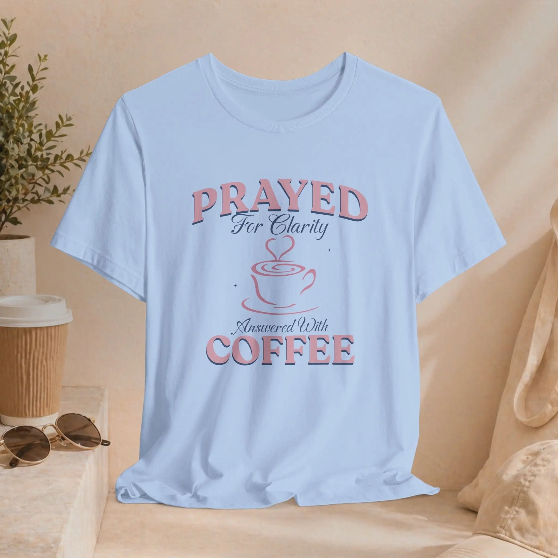 Prayed for Clarity T-shirt Printify