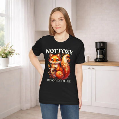 Not Foxy Before Coffee T-Shirt Printify