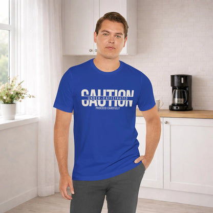 Caution Undercaffeinated Tee - Boldly Bitter Company