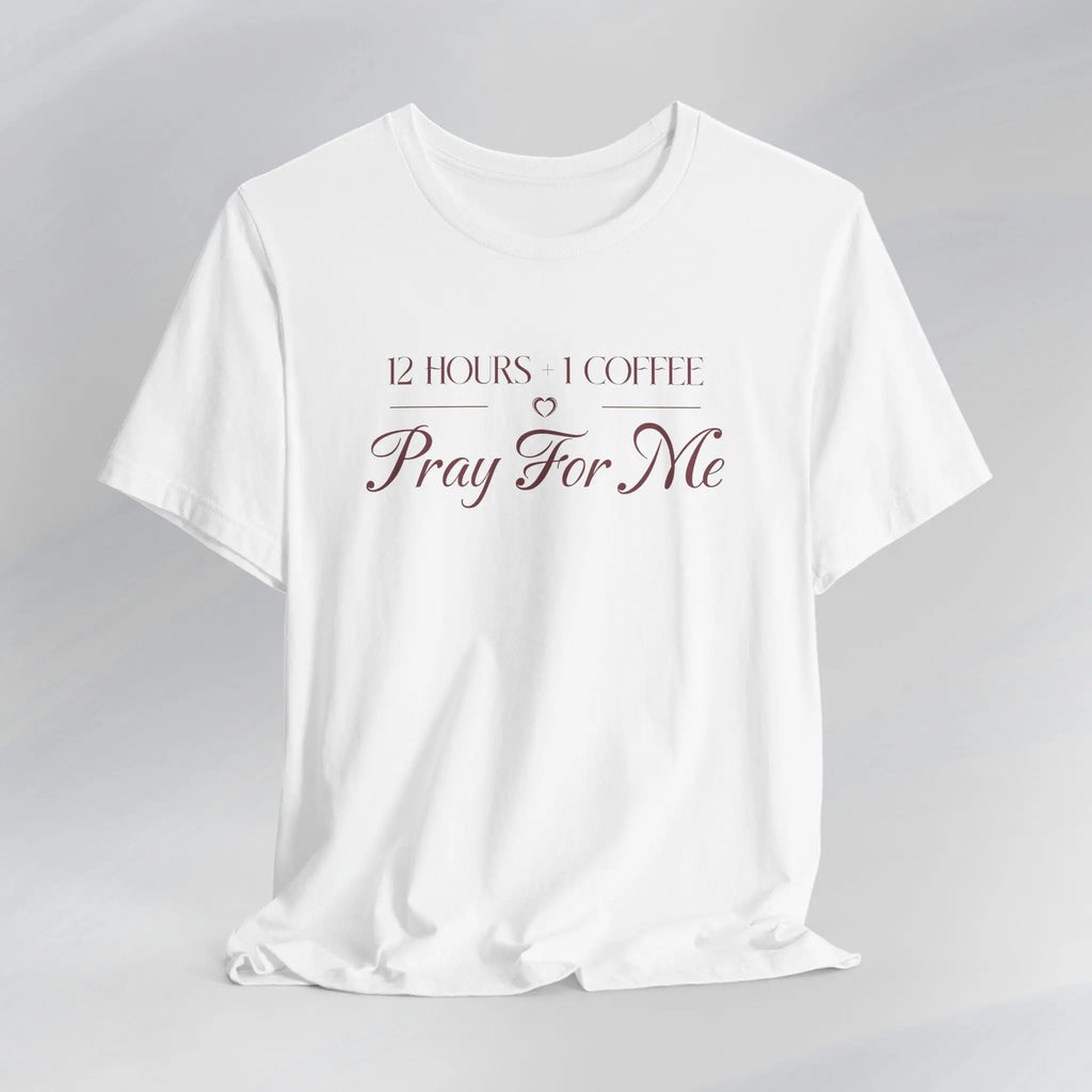 Pray For Me Tee Printify