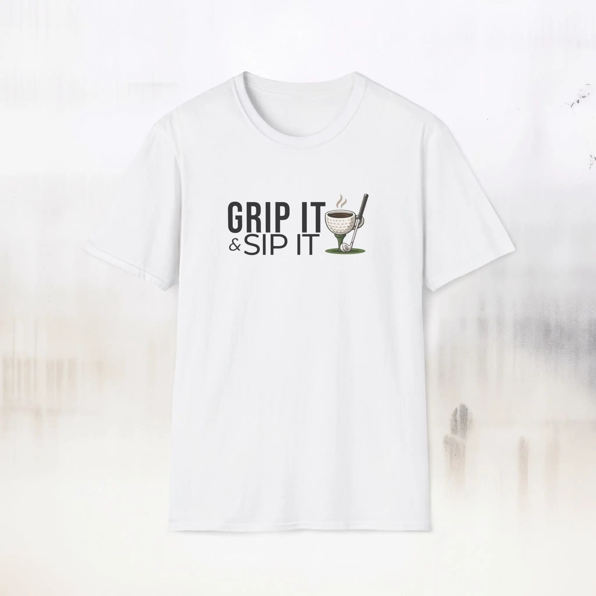 Grip It Sip It T-Shirt Printify
