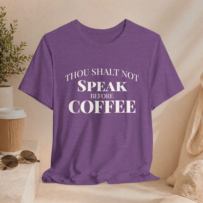 Thou Shalt Not Speak Coffee T-Shirt Printify