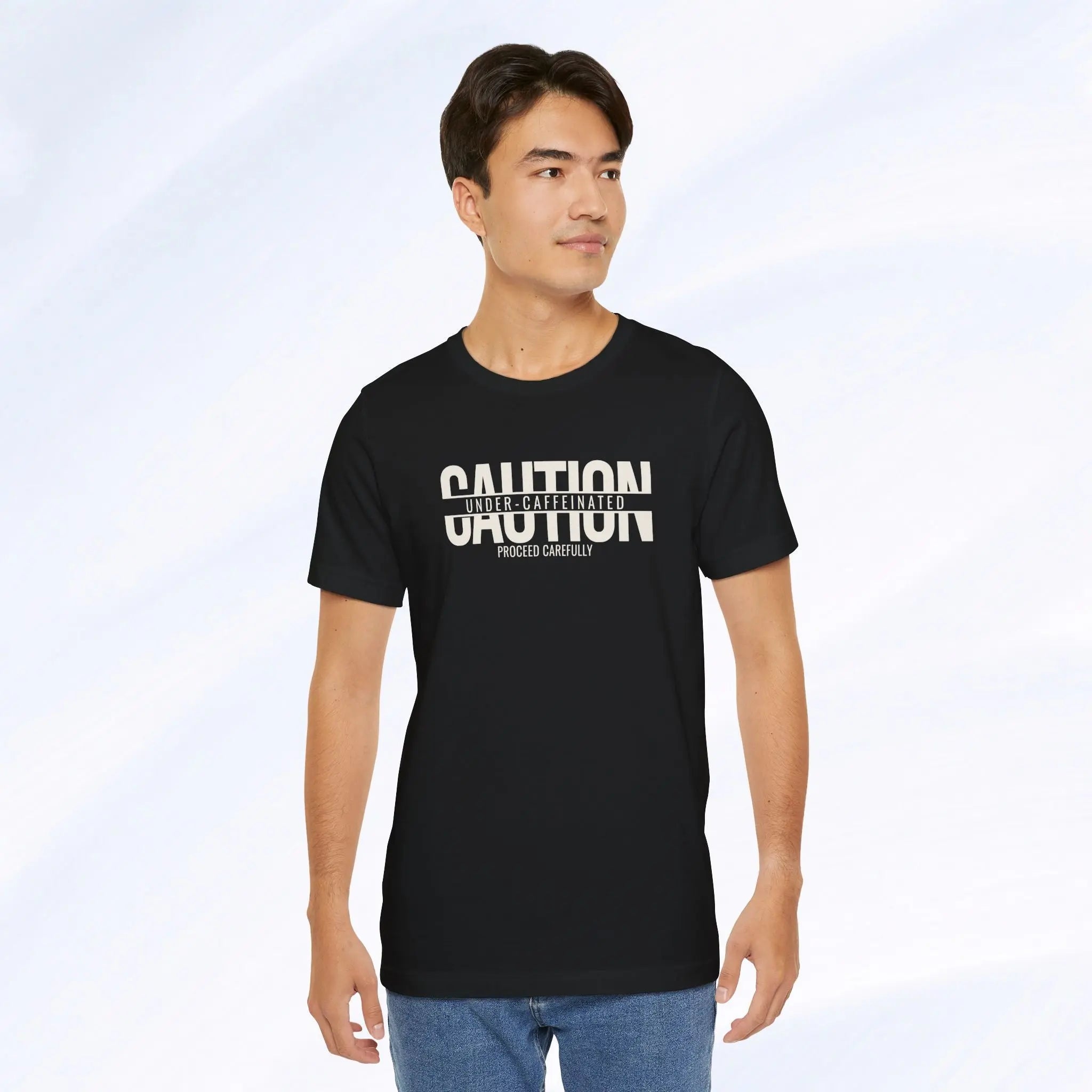Caution Undercaffeinated Tee Printify