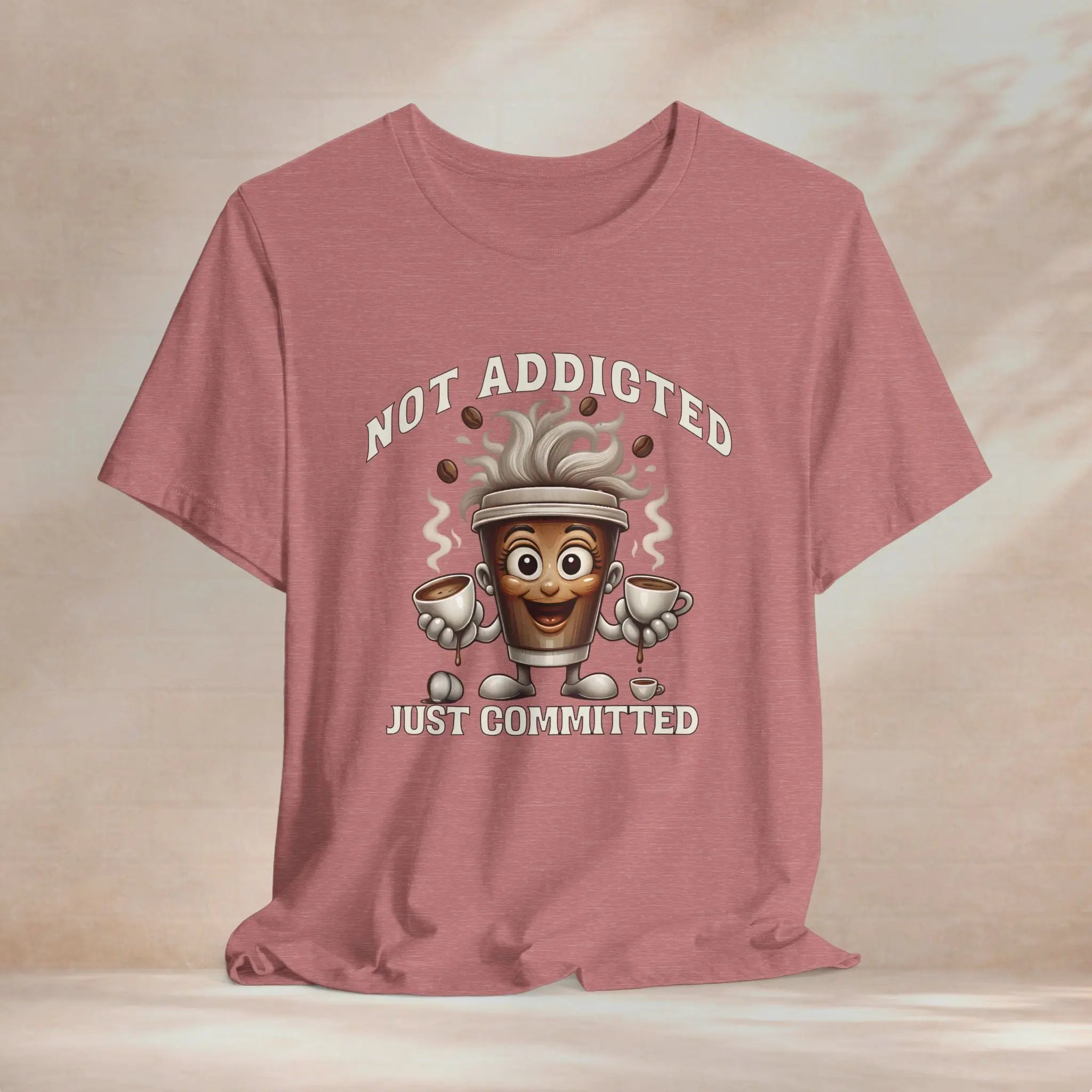 Not Addicted Just Committed Tee Printify
