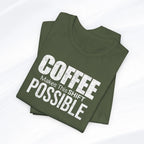 Coffee Makes This Shift Possible T-Shirt Printify