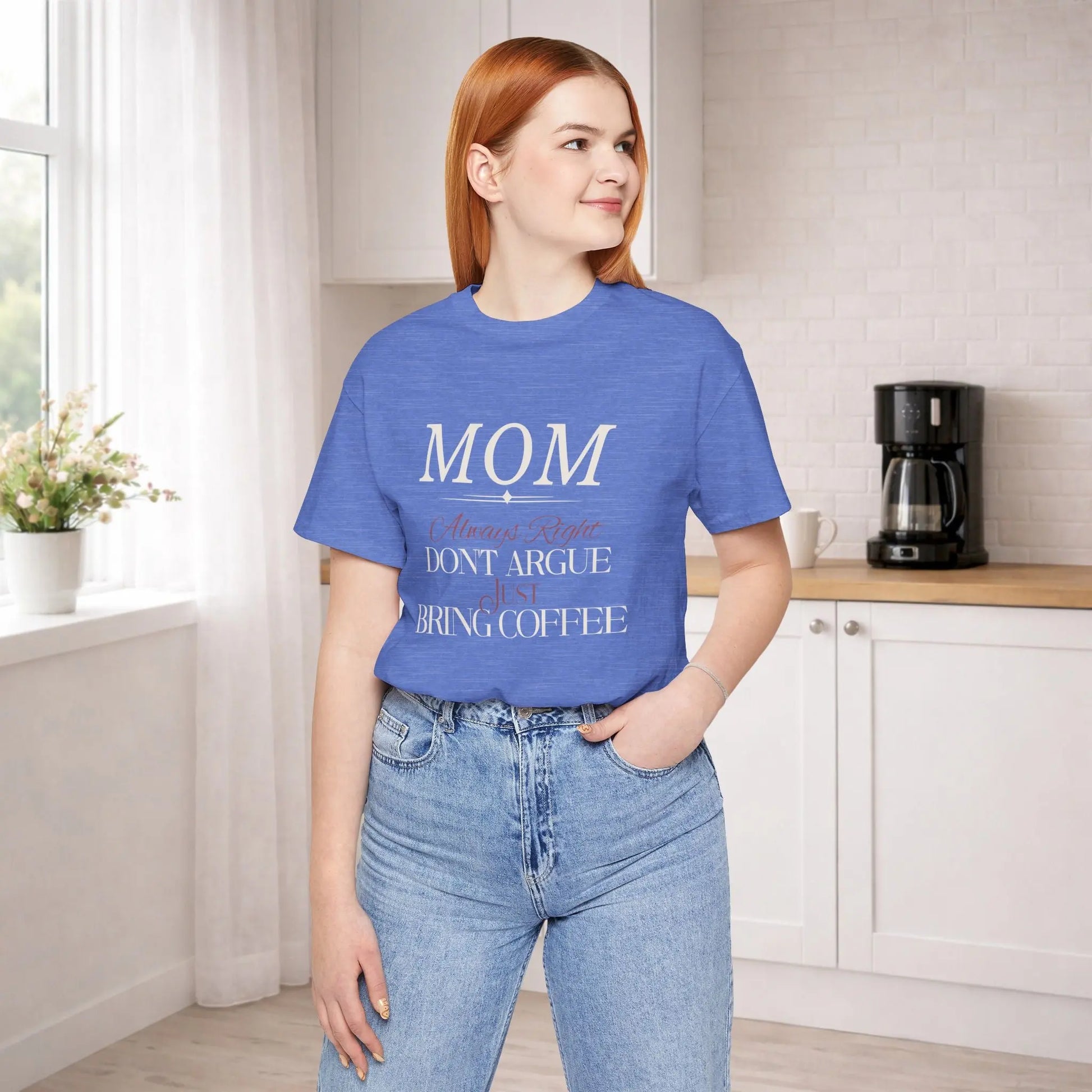 Mom Always Right T‑Shirt Printify