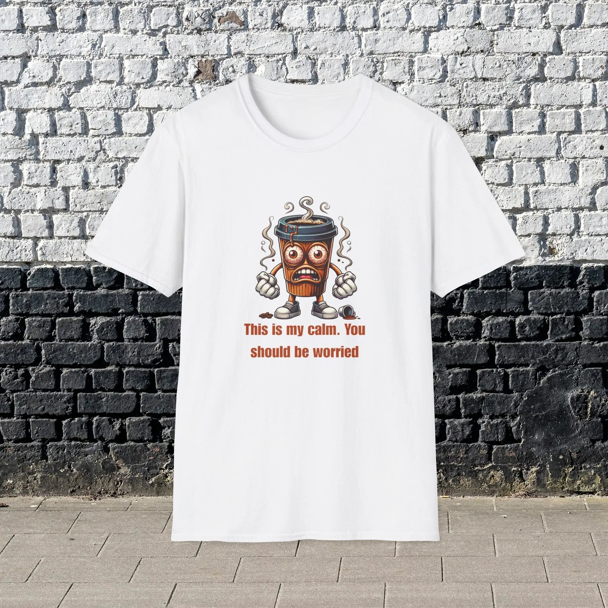 This Is My Calm You Should Be Worried Shirt – Funny Coffee Lover T-Shirt, Caffeine Addict Tee, Sarcastic Humor Gift for Him Printify