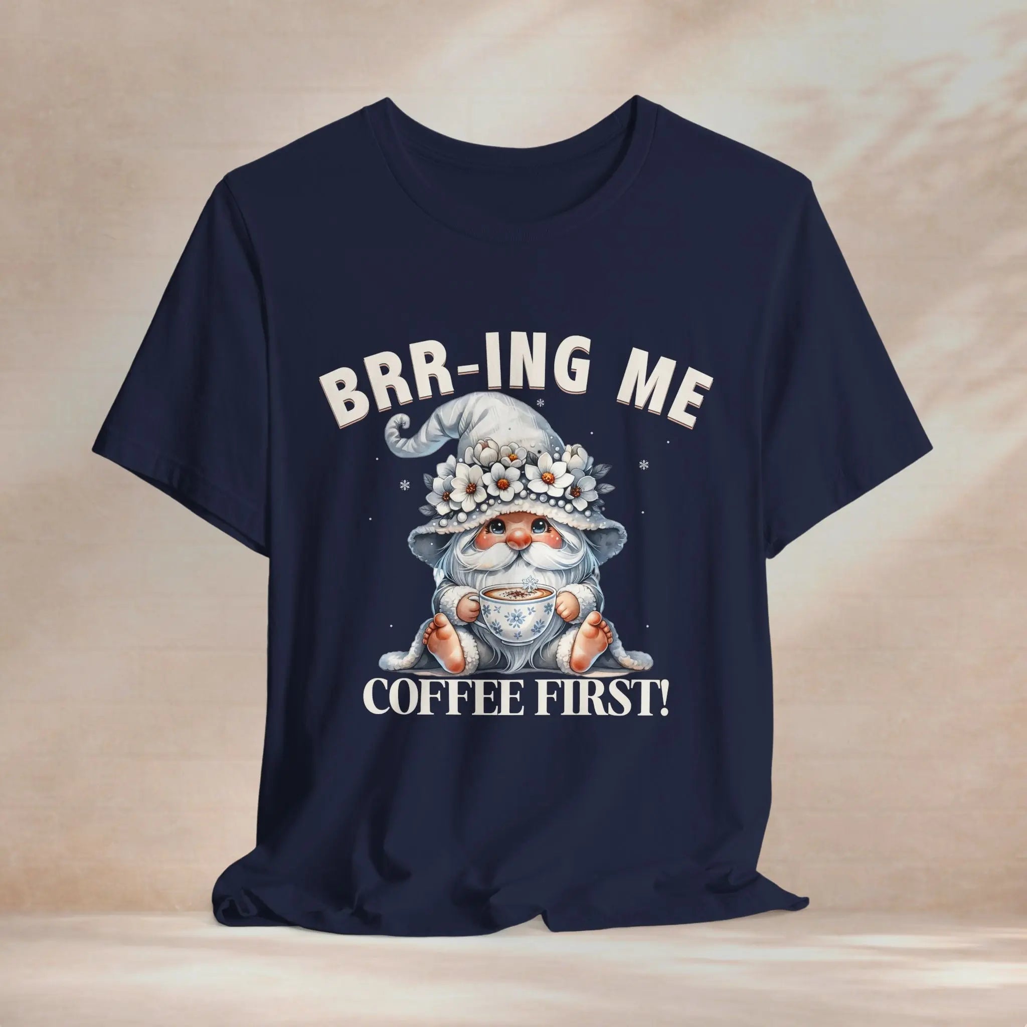 Brr-ing Me Coffee First Gnome Tee Printify