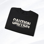 Caution Undercaffeinated Sweatshirt Printify