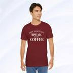 Thou Shalt Not Speak Coffee T-Shirt Printify