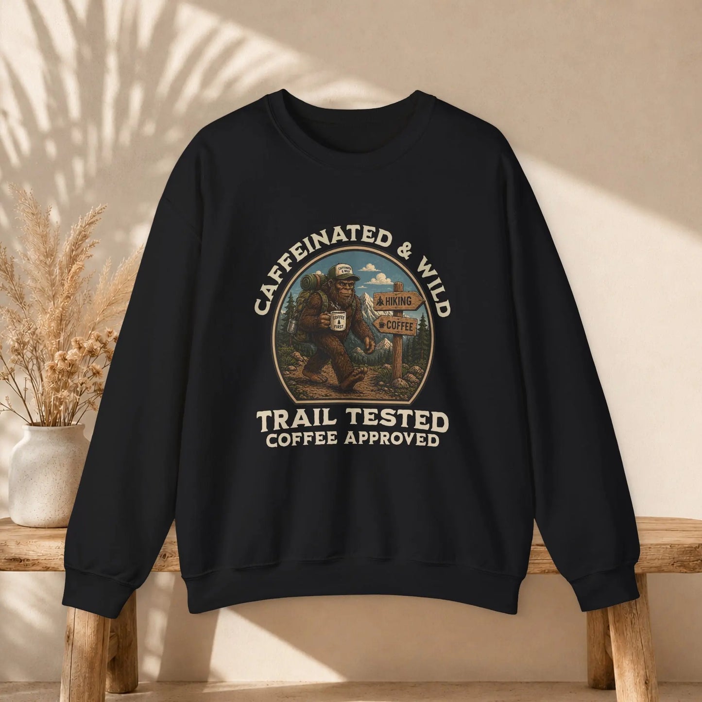 Caffeinated & Wild Sweatshirt Printify