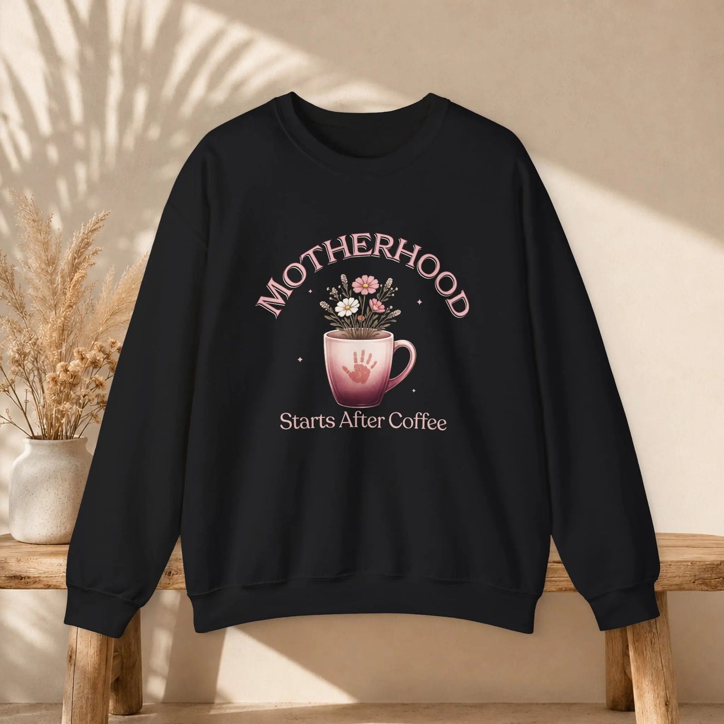 Motherhood Starts After Coffee Sweatshirt Printify