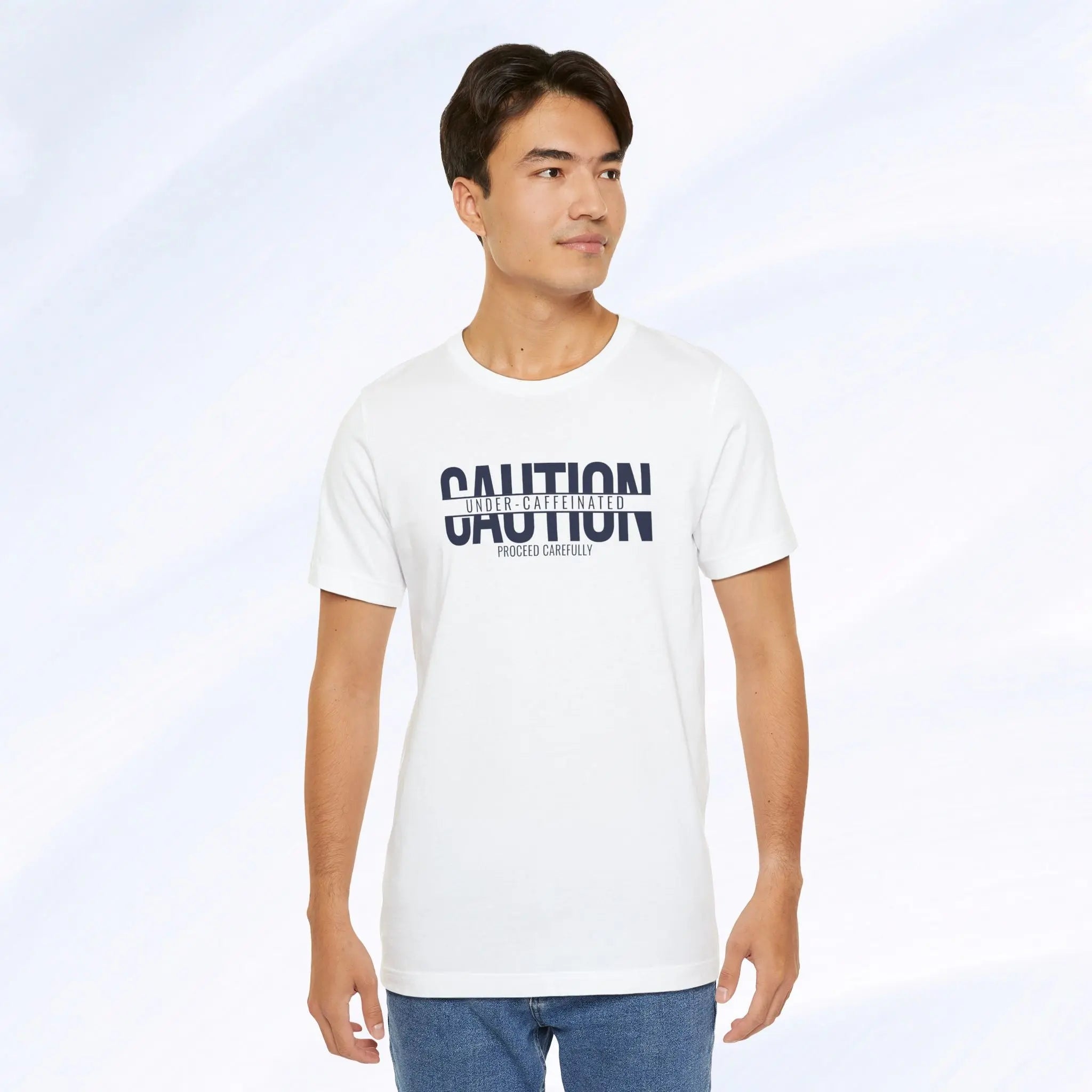 Caution Undercaffeinated Tee Printify