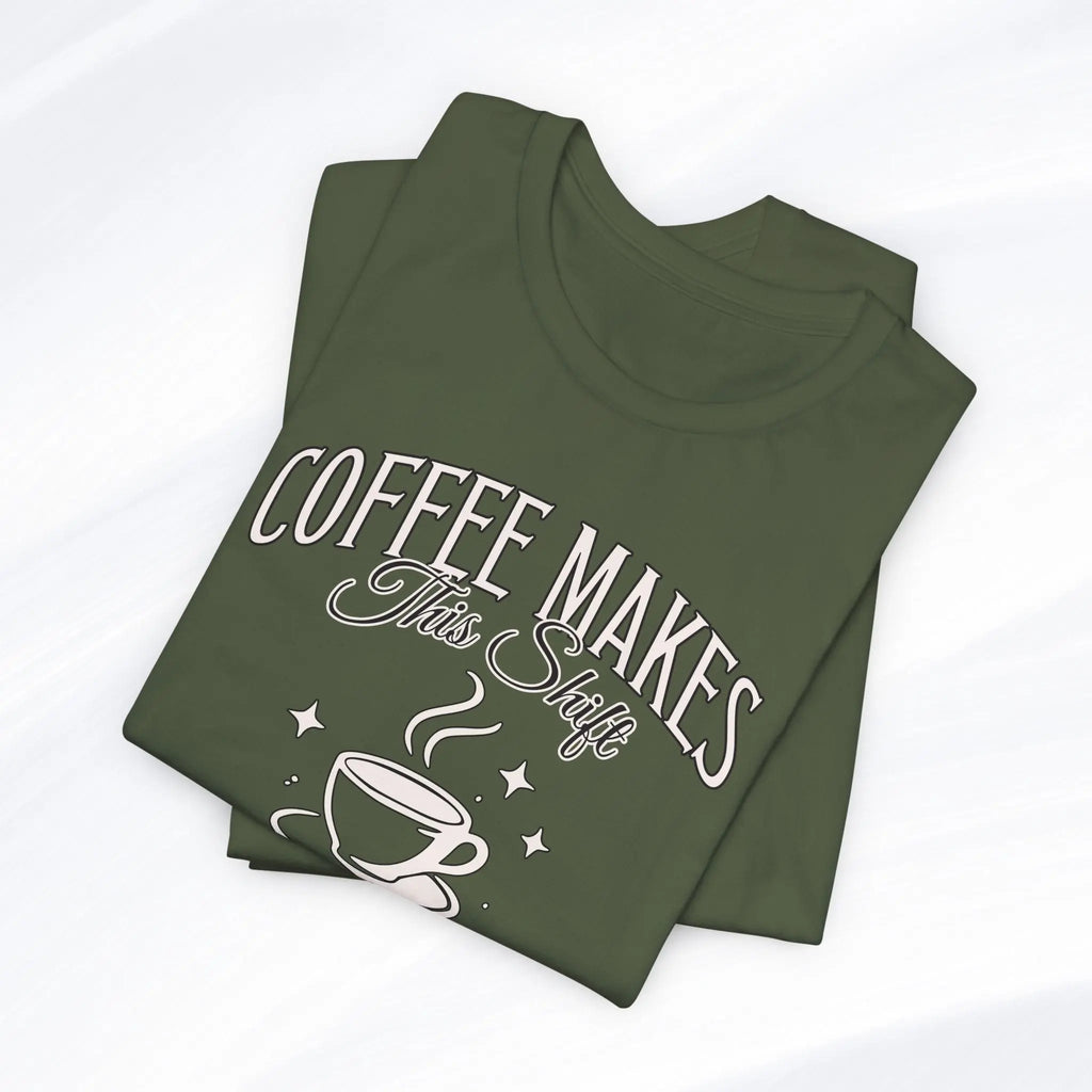 Coffee Makes This Shift Tolerable T‑Shirt - Boldly Bitter Company