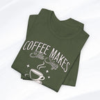 Coffee Makes This Shift Tolerable T‑Shirt - Boldly Bitter Company