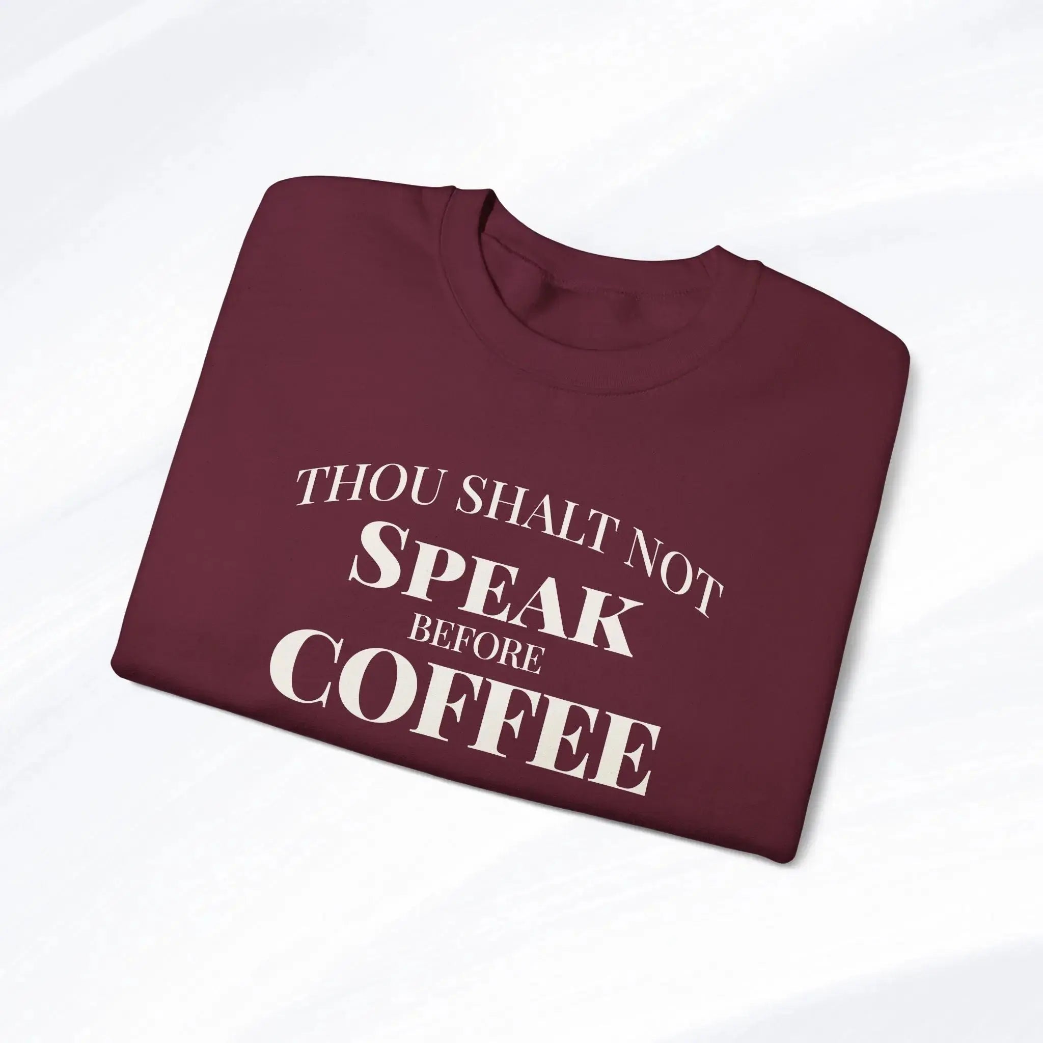 Thou Shalt Not Speak Before Coffee Sweatshirt Printify