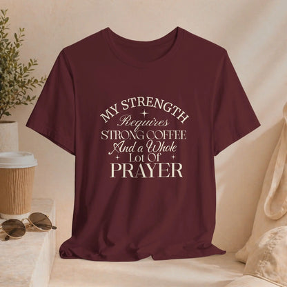 My Strength Requires Tee - Boldly Bitter Company