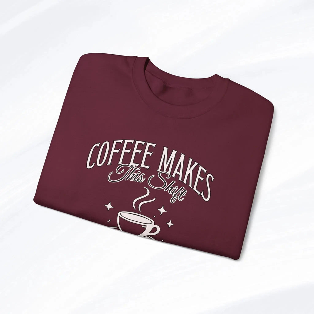 Coffee Makes This Shift Tolerable Sweatshirt Printify