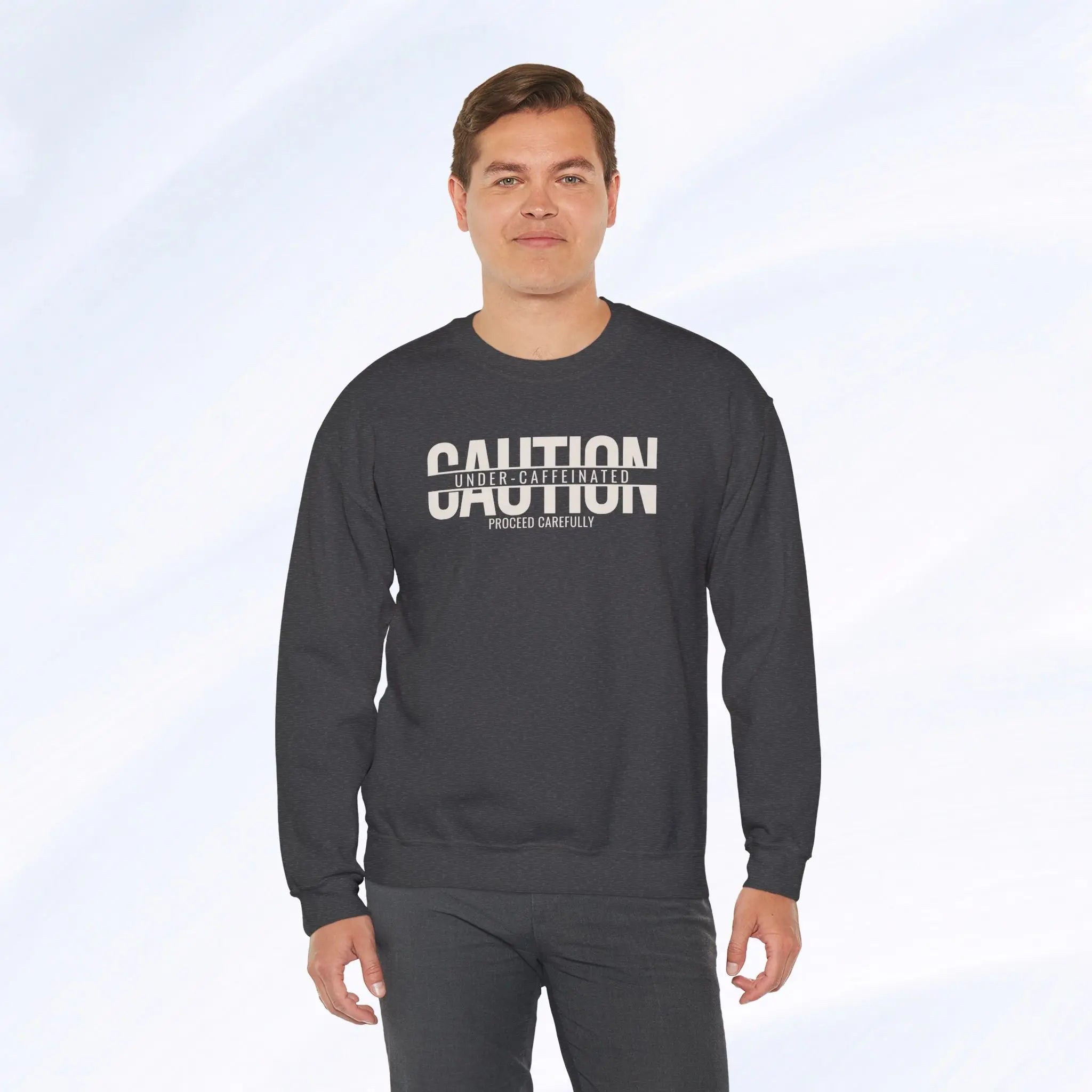 Caution Undercaffeinated Sweatshirt Printify