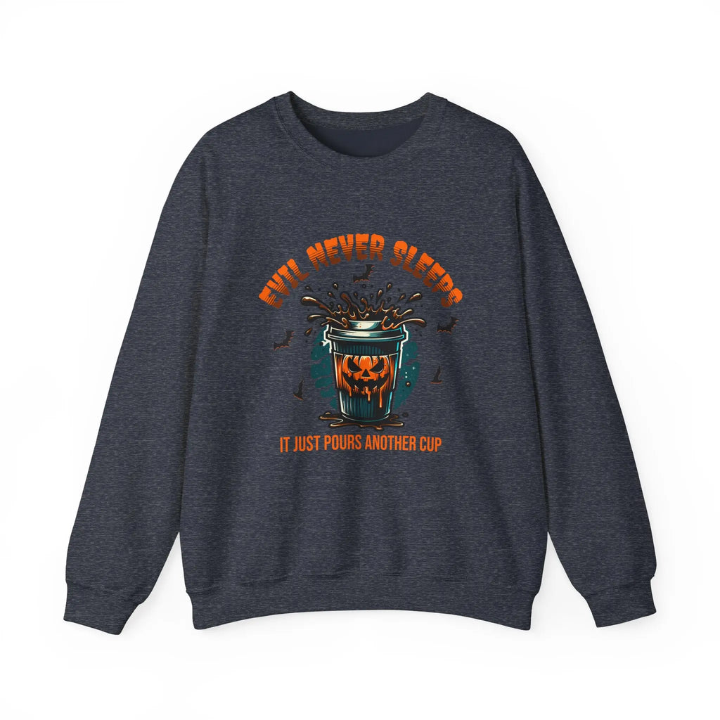 Evil Never Sleeps Sweatshirt Printify