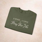 Pray For Me Sweatshirt Printify