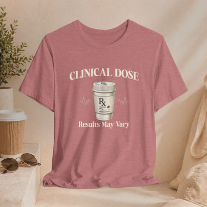 Coffee Clinical Dose Tee Printify