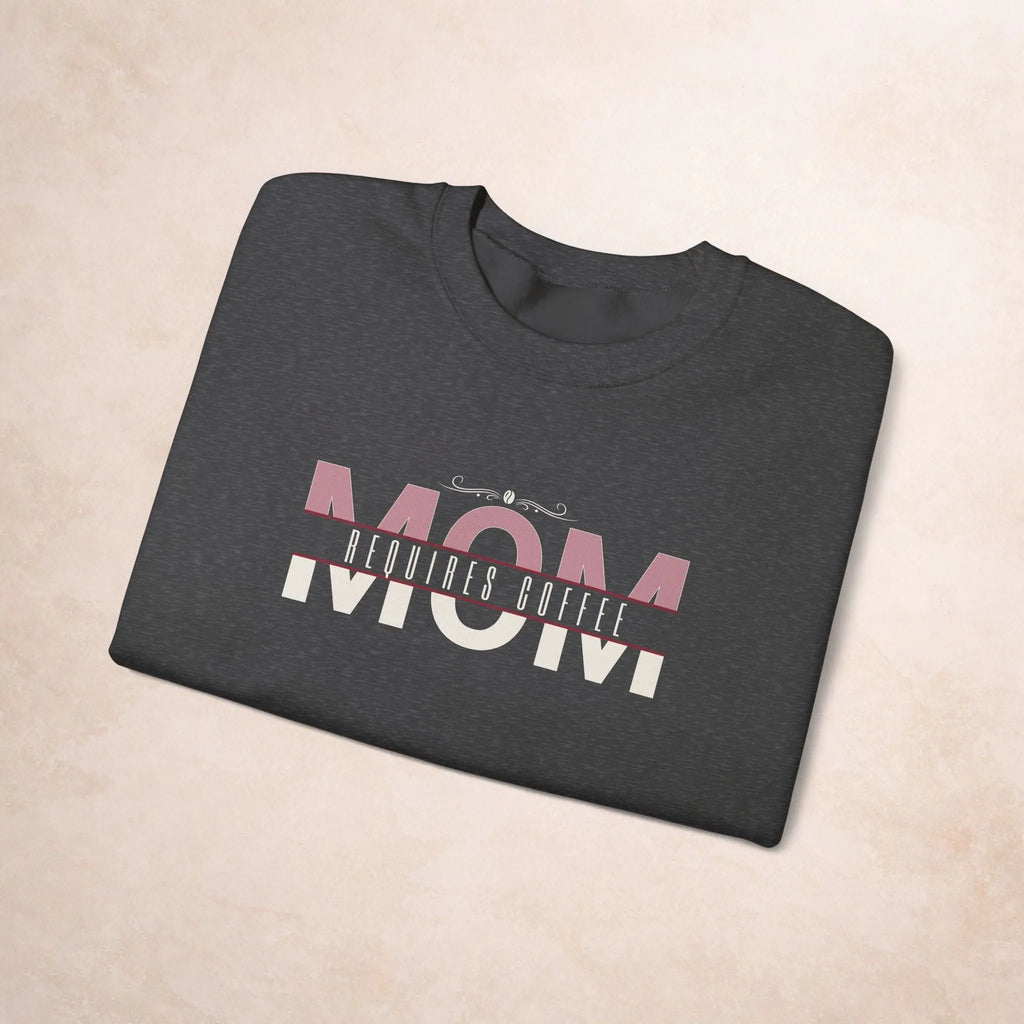 Mom Requires Coffee Sweatshirt Printify