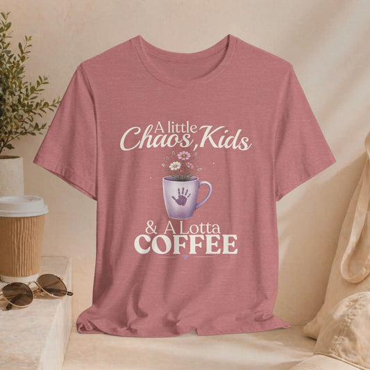 Chaos,Kids & Coffee T‑Shirt — “A Little Chaos, Kids & A Lotta Coffee” Mom Tee Printify