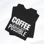 Coffee Makes This Shift Possible T-Shirt Printify