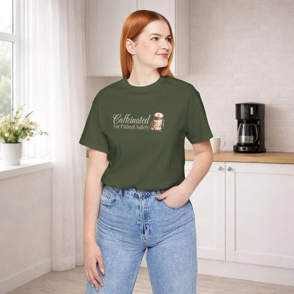 Caffeinated For Patient Safety Tee - Boldly Bitter Company