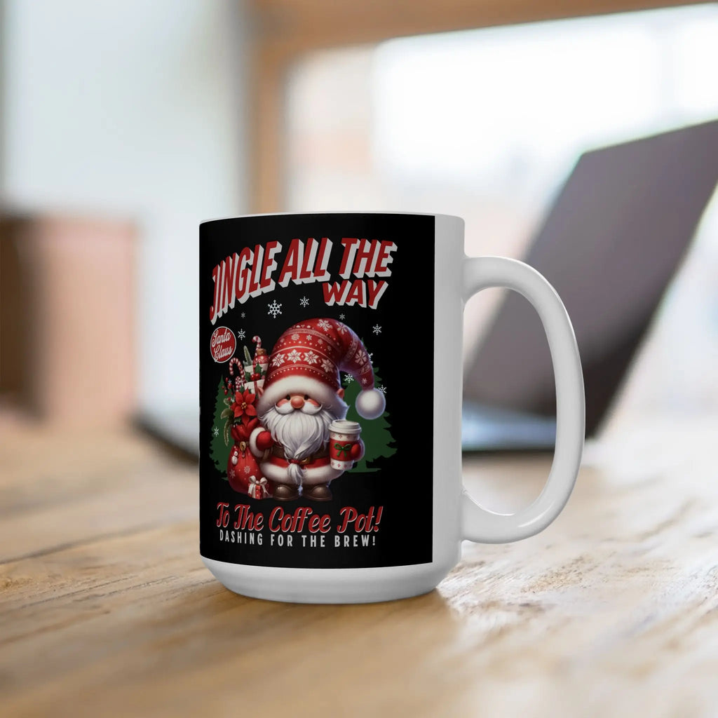 Jingle All The Way Mug - 15oz Cute Christmas Mug Printify