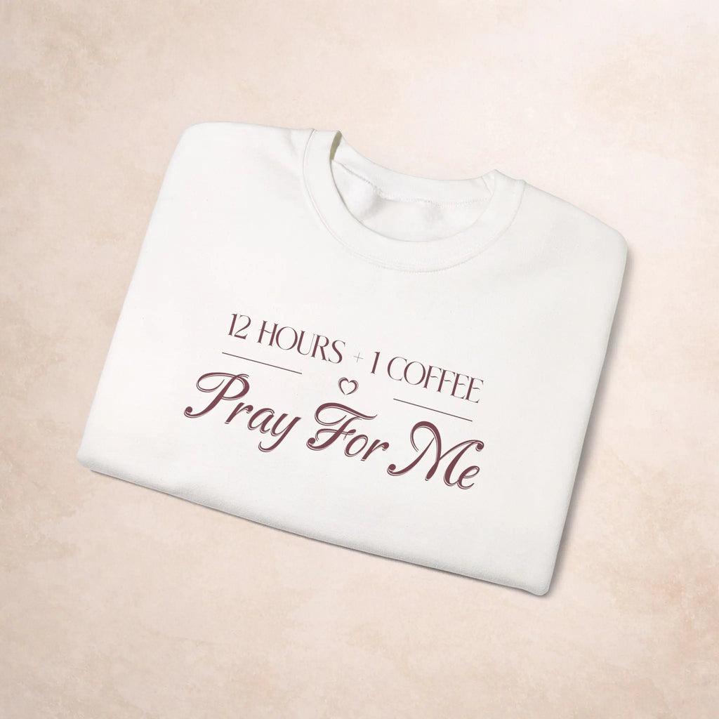 Pray For Me Sweatshirt Printify