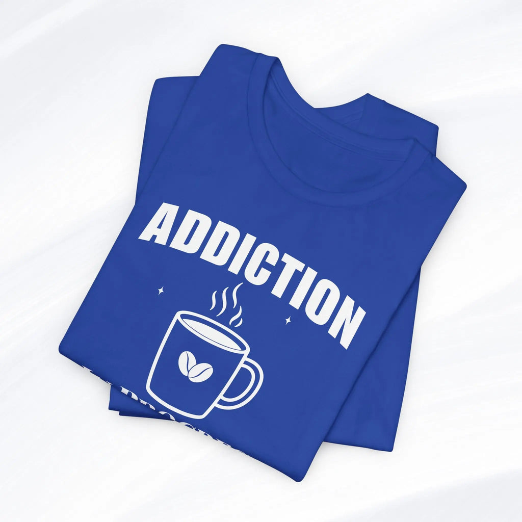 Coffee Addiction T‑Shirt - Boldly Bitter Company